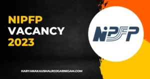 NIPFP Vacancy 2023