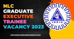 NLC Graduate Executive Trainee Vacancy 2023