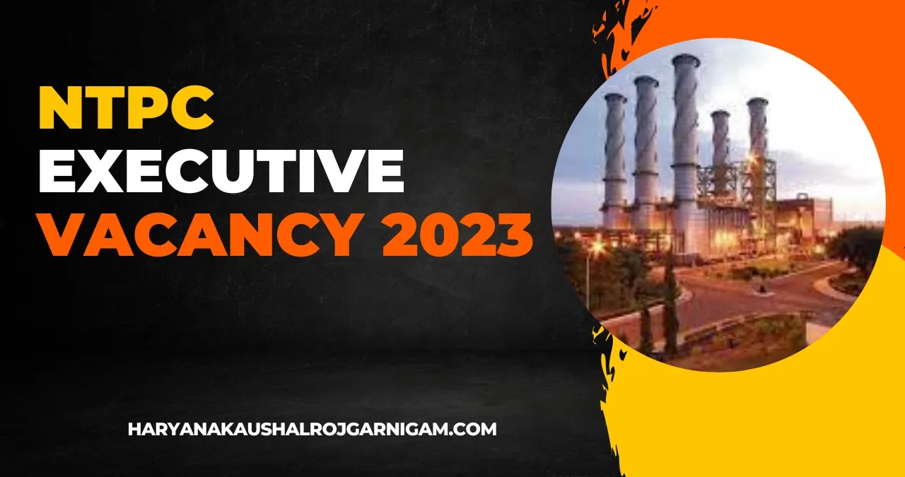 NTPC Executive Vacancy 2023