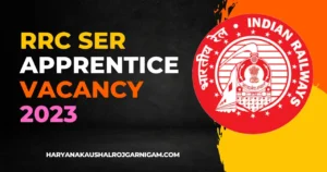 RRC SER Apprentice Vacancy 2023