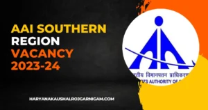 AAI Southern Region Vacancy 2023-24
