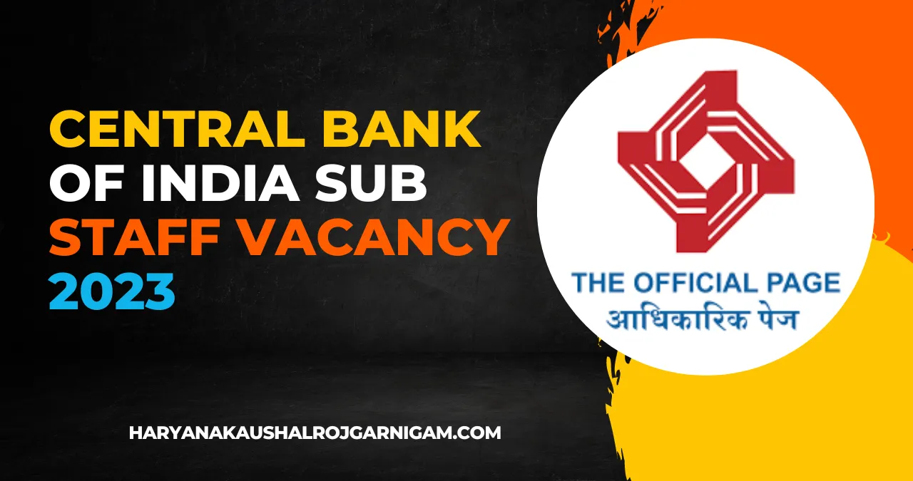 Central Bank of India Sub Staff Vacancy 2023