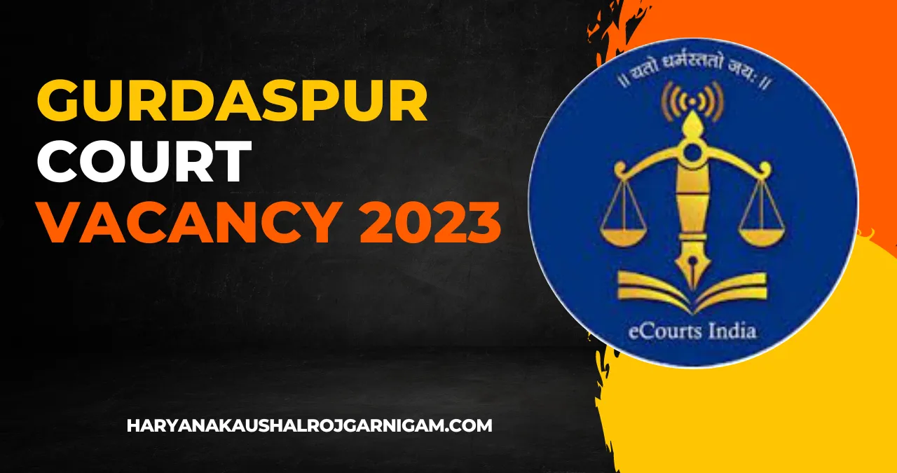 Gurdaspur Court Vacancy 2023