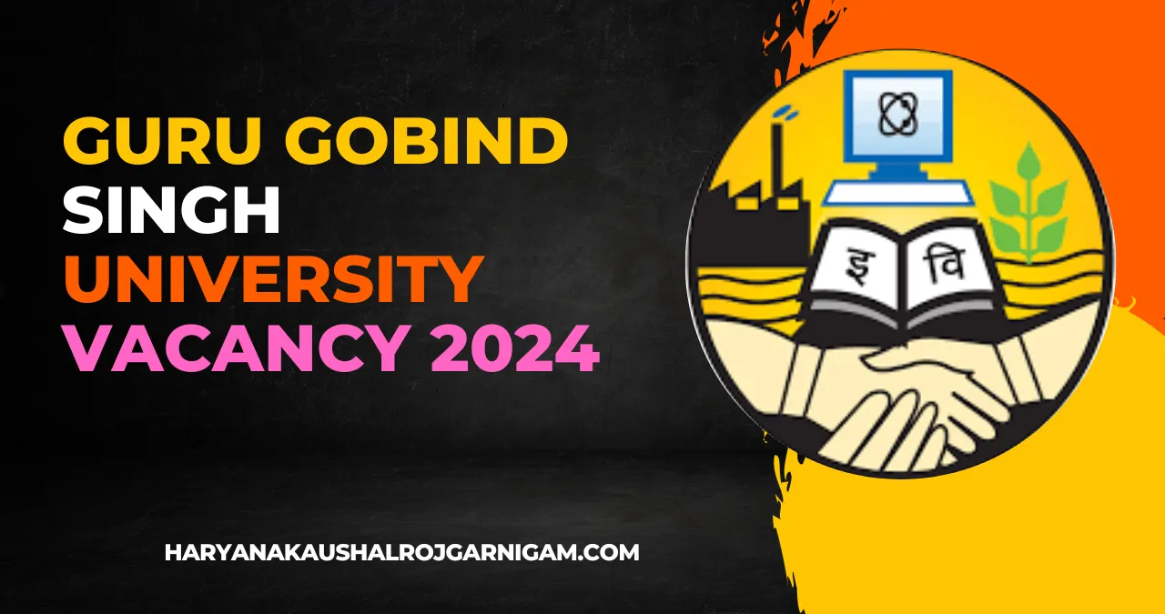 Guru Gobind Singh University Vacancy