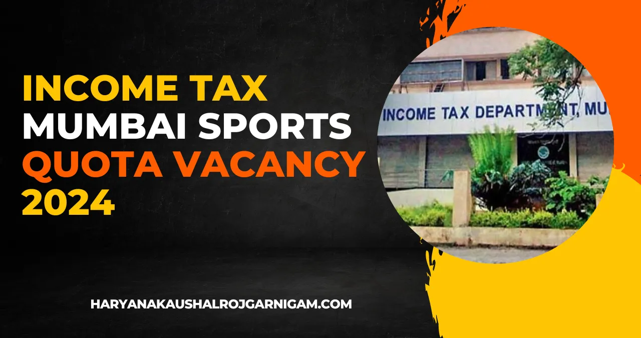 Income Tax Mumbai Sports Quota Vacancy