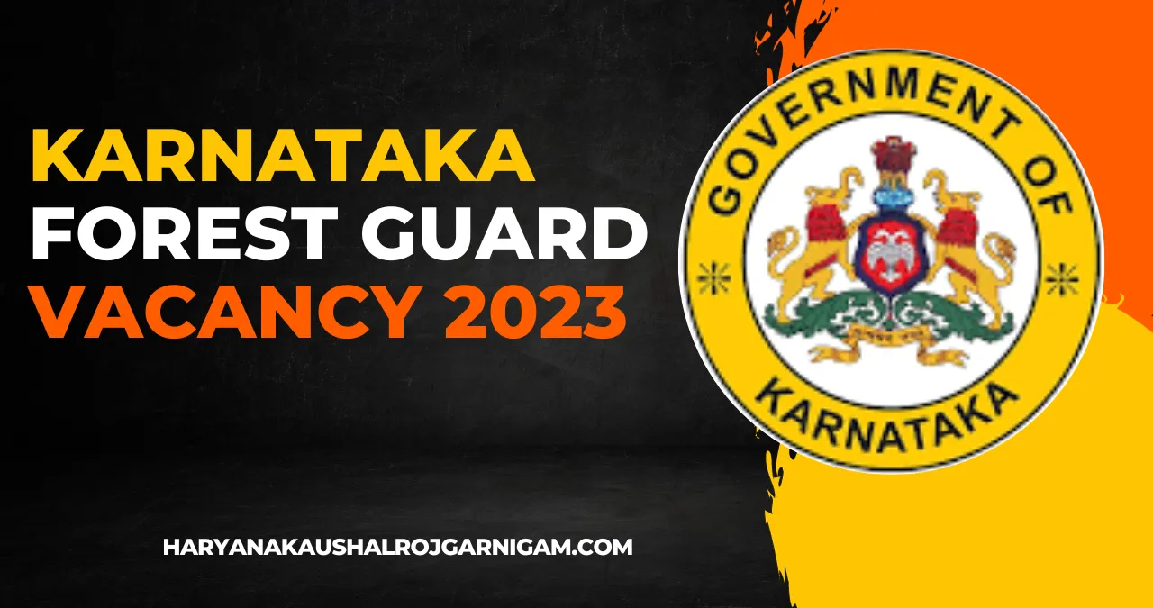 Karnataka Forest Guard Vacancy 2023