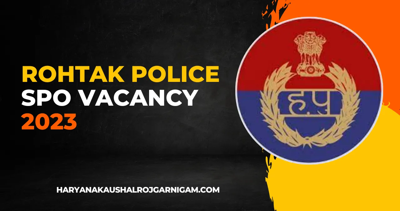 Rohtak Police SPO Vacancy 2023
