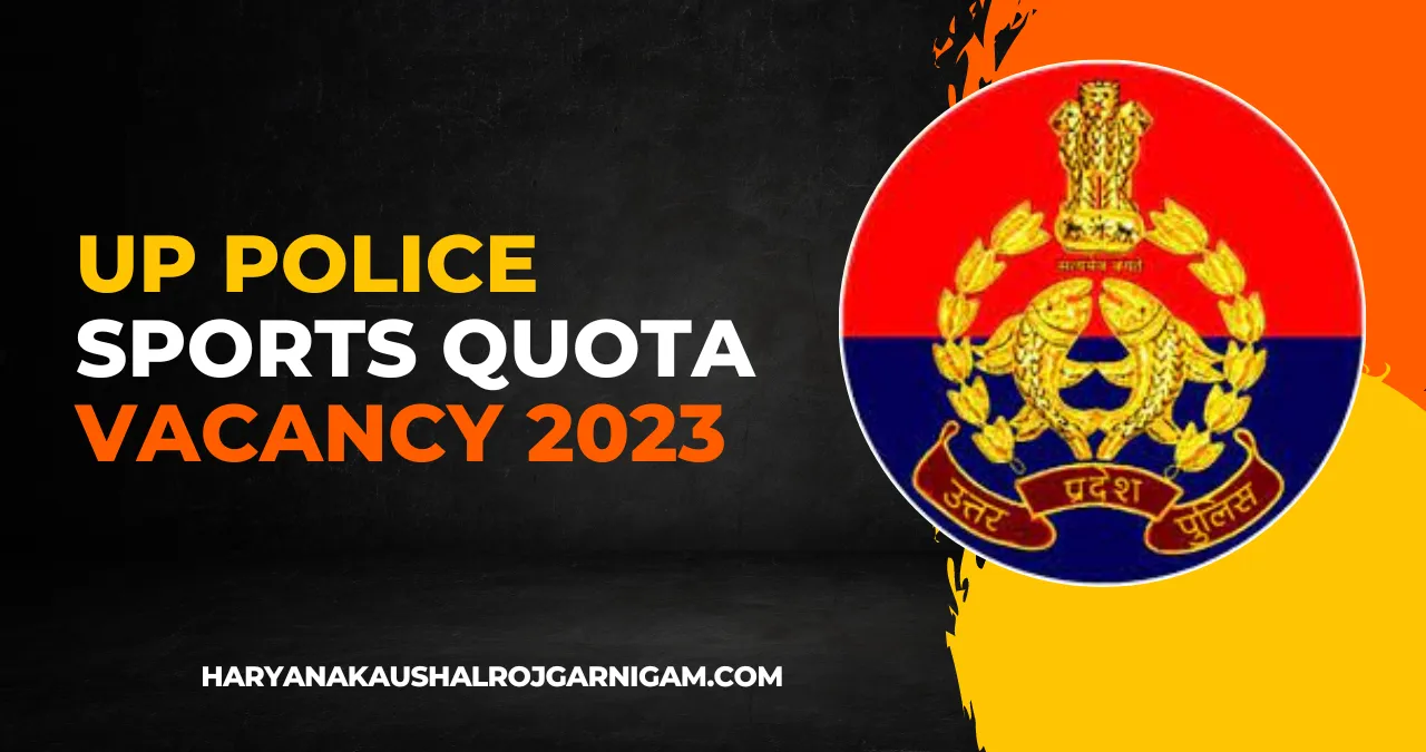 UP Police Sports Quota Vacancy 2023
