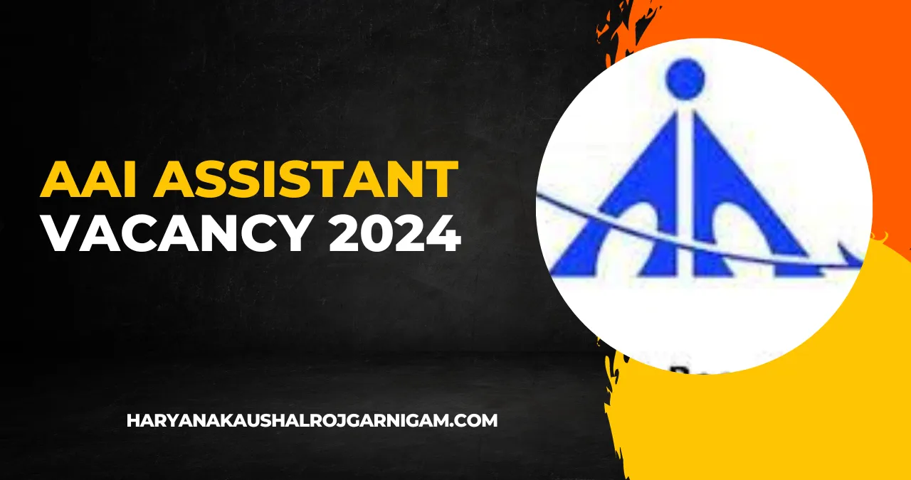 AAI Assistant Vacancy 2024