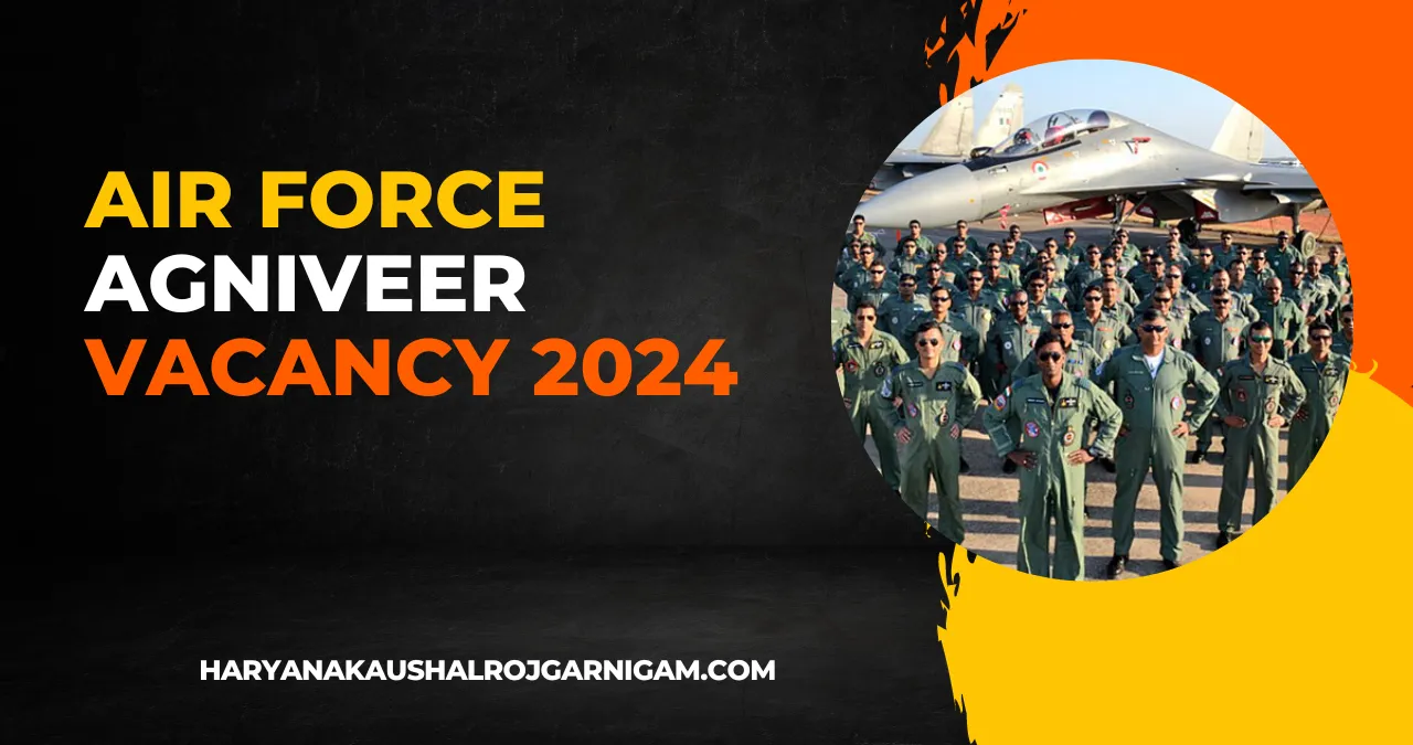 Air Force Agniveer Vacancy 2024
