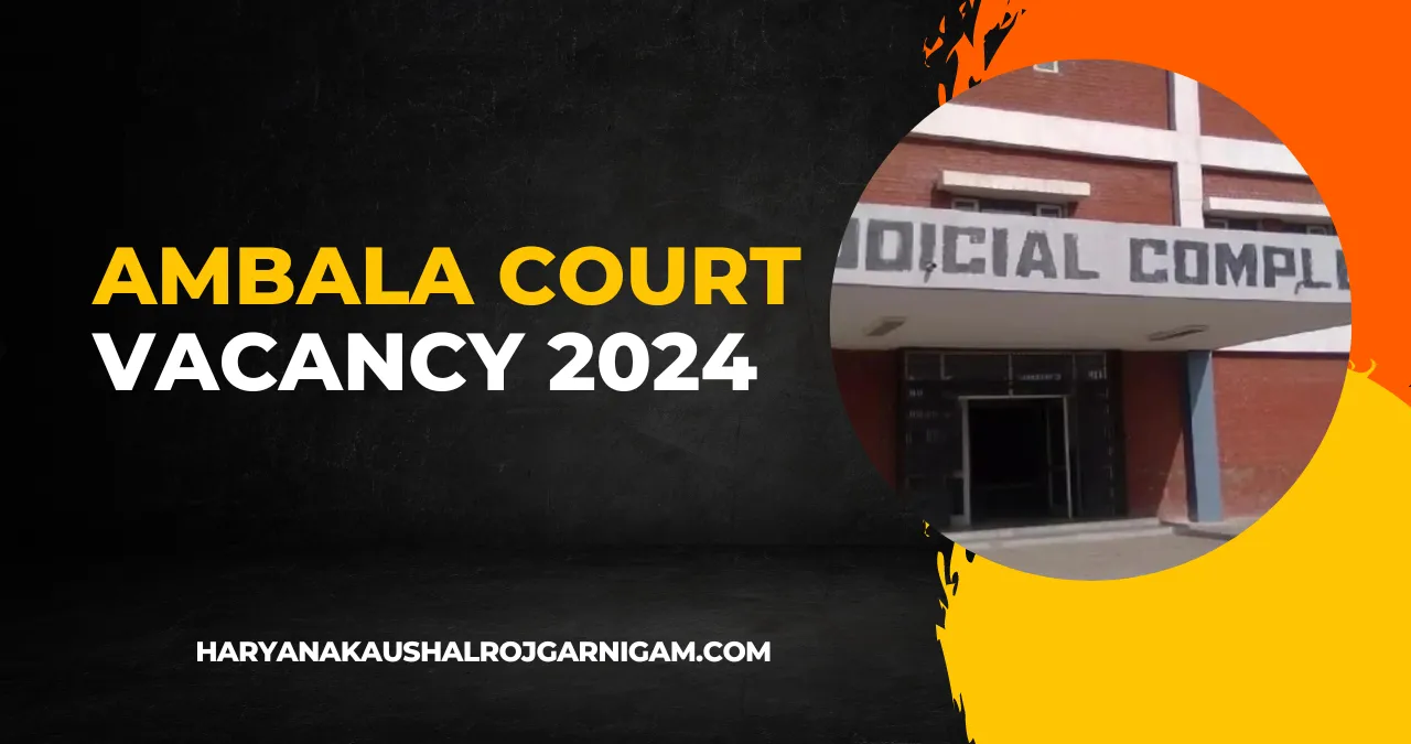 Ambala Court Vacancy 2024