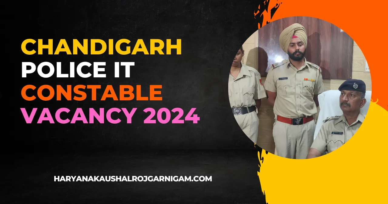 Chandigarh Police IT Constable Vacancy 2024