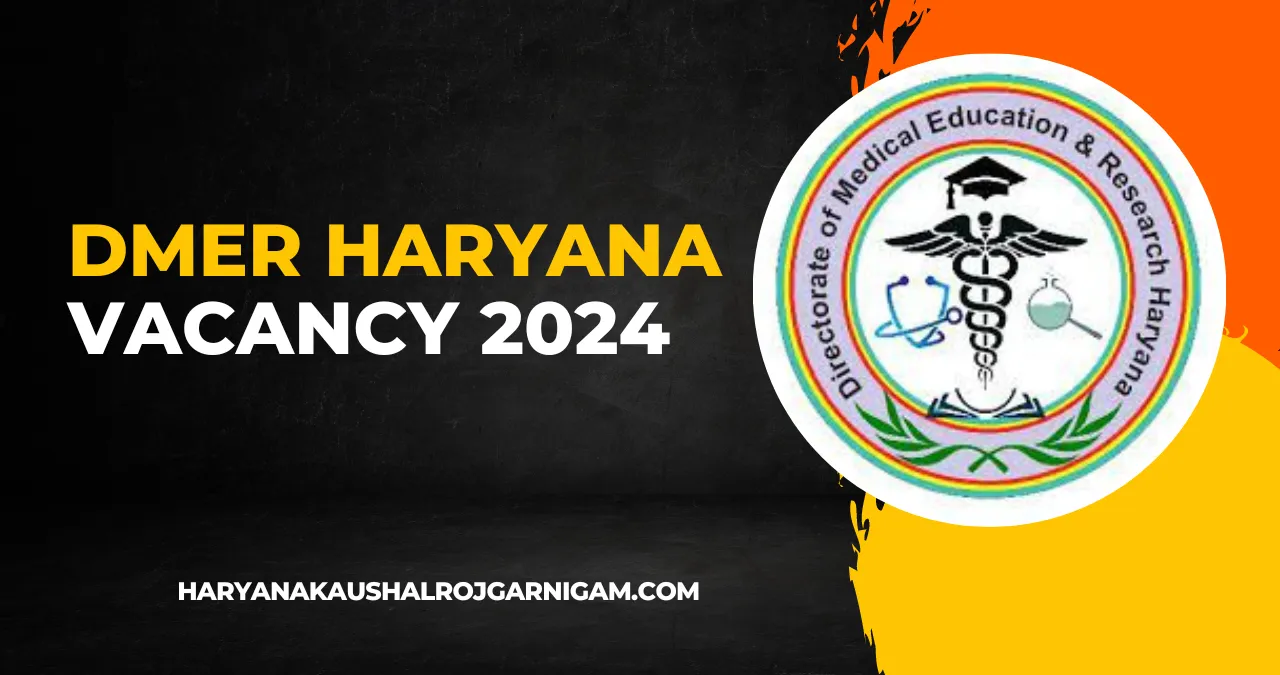 DMER Haryana Vacancy 2024