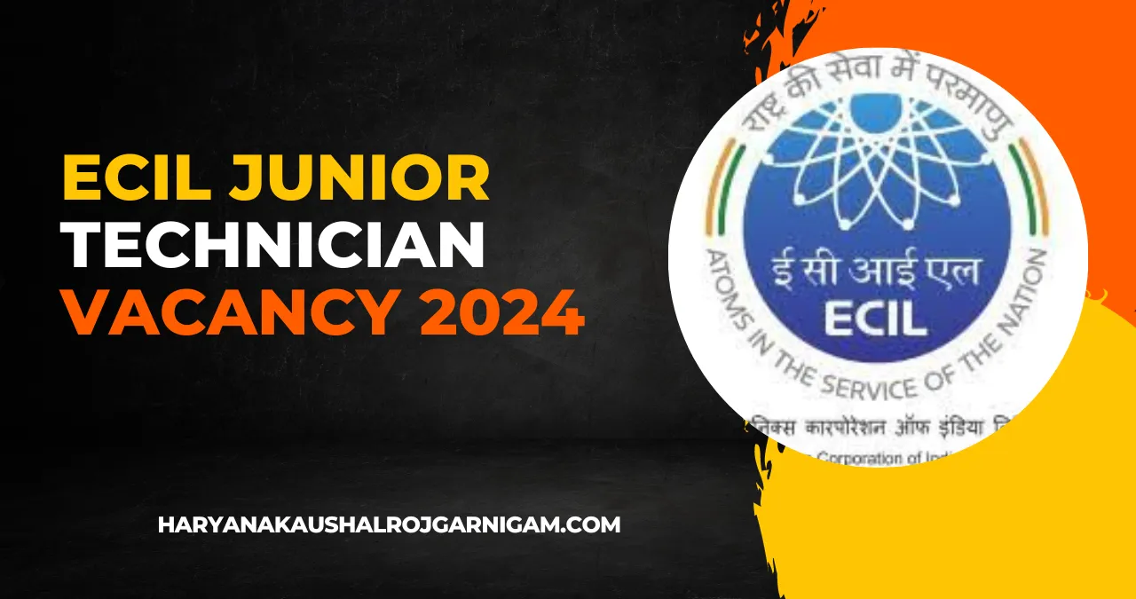 ECIL Junior Technician Vacancy 2024