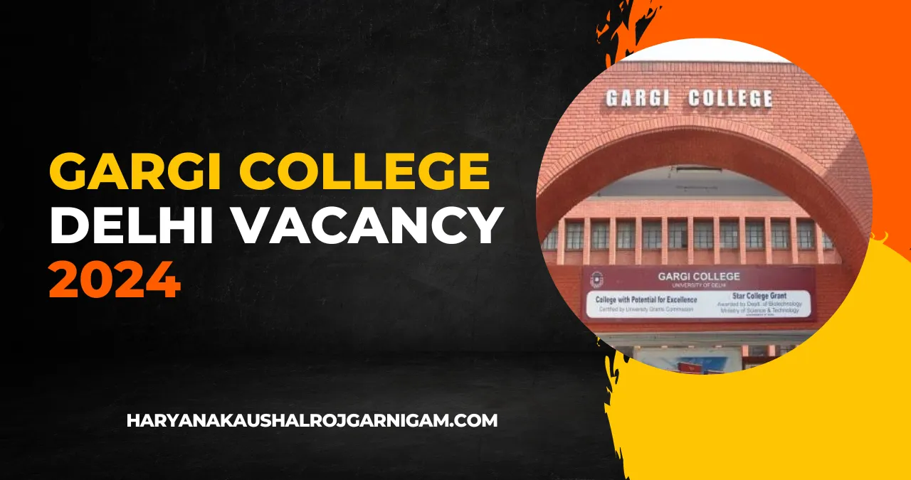 Gargi College Delhi Vacancy 2024