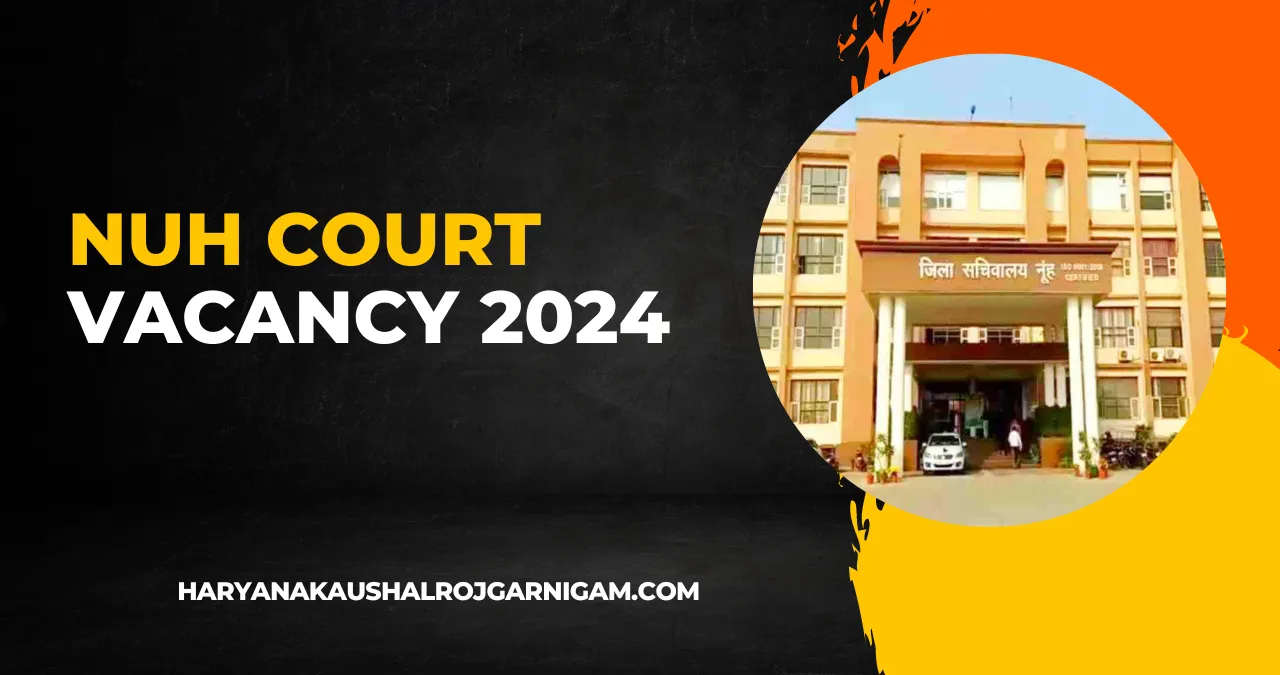 Nuh Court Vacancy 2024