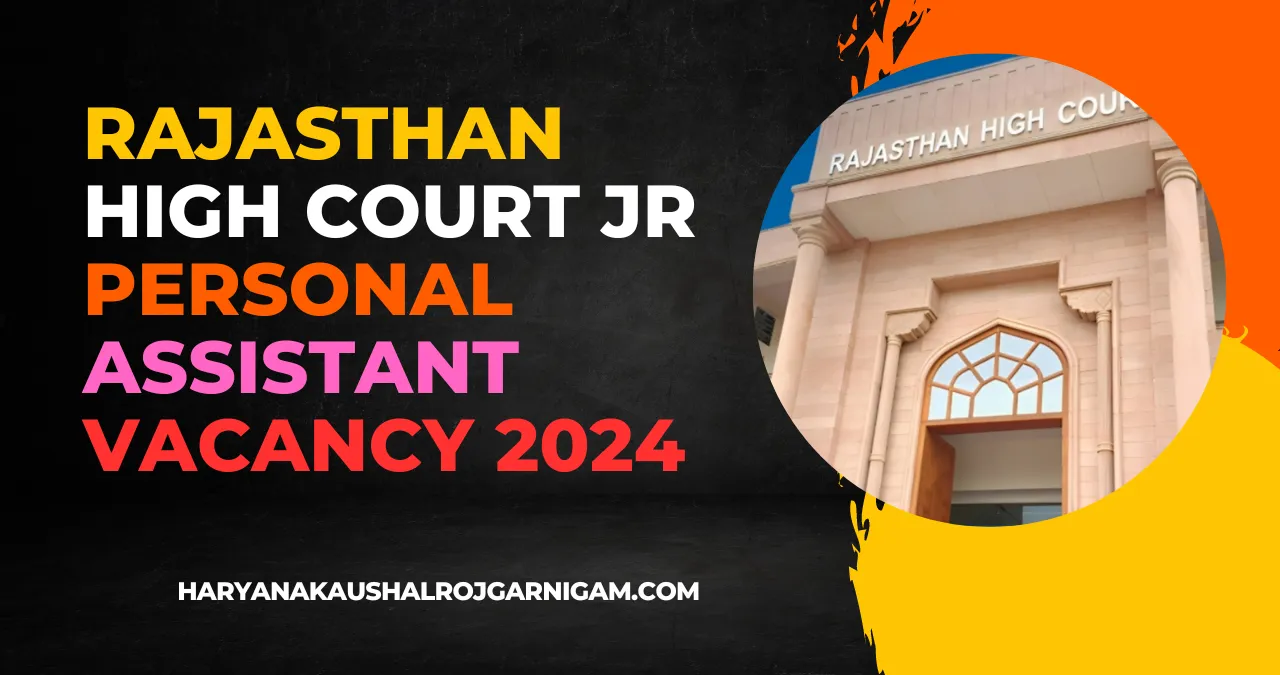 Rajasthan High Court Jr Personal Assistant Vacancy 2024