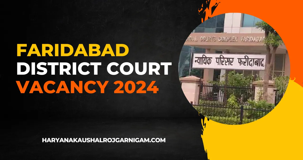 Faridabad District Court Vacancy 2024