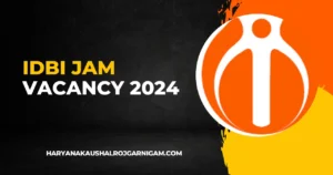 IDBI JAM Vacancy 2024