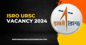 ISRO URSC Vacancy 2024