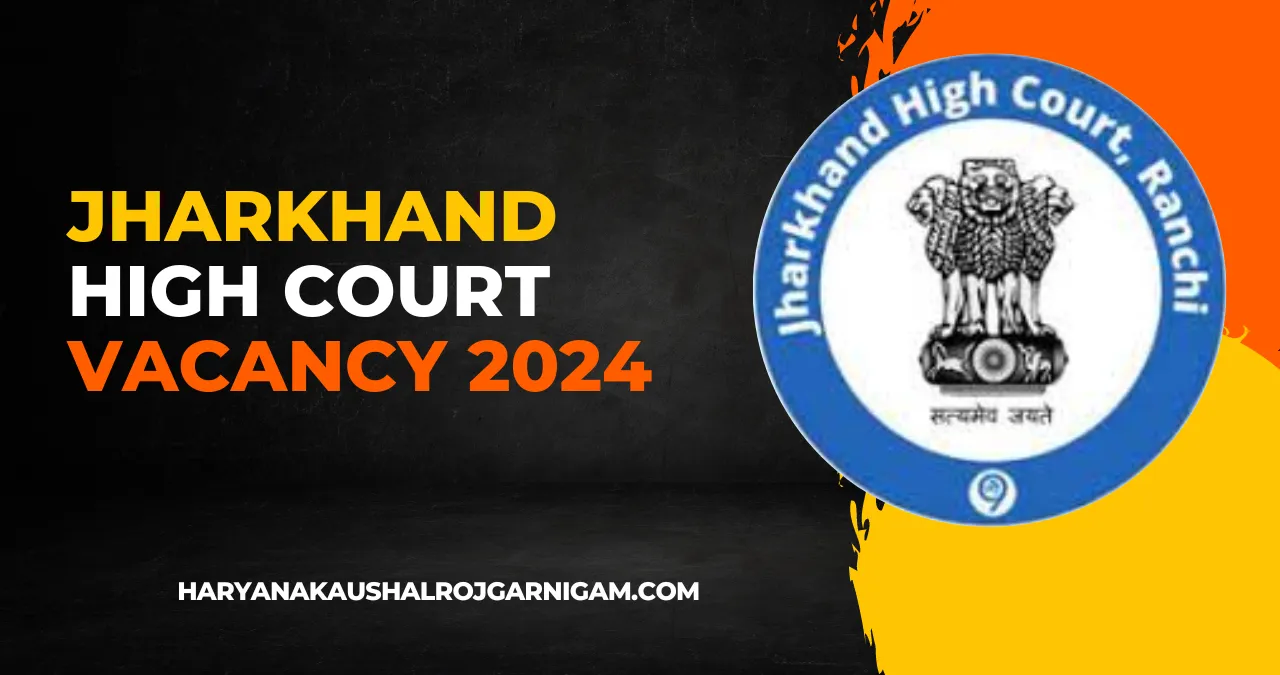 Jharkhand High Court Vacancy 2024