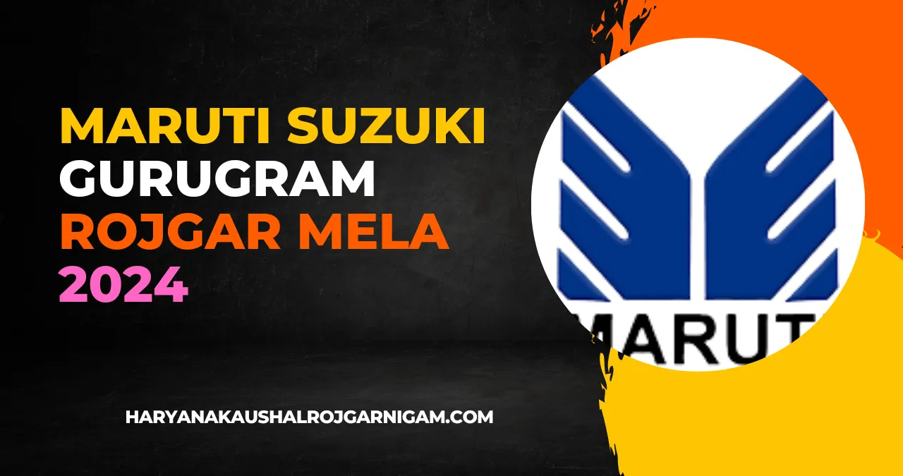 Maruti Suzuki Gurugram Rojgar Mela 2024