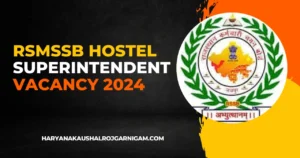RSMSSB Hostel Superintendent Vacancy 2024