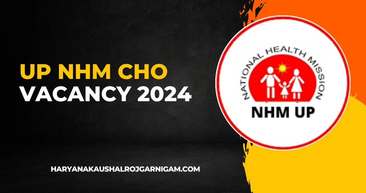 UP NHM CHO Vacancy 2024