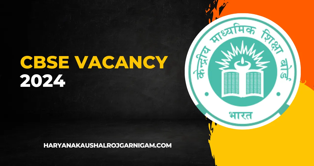 CBSE Vacancy 2024