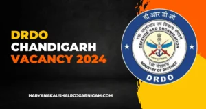 DRDO Chandigarh Vacancy 2024