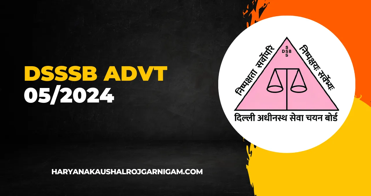DSSSB Advt 05/2024