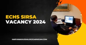 ECHS Sirsa Vacancy 2024