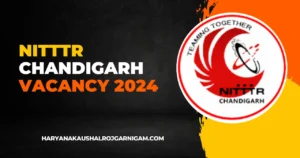 NITTTR Chandigarh Vacancy 2024